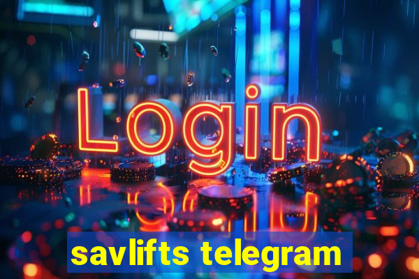 savlifts telegram